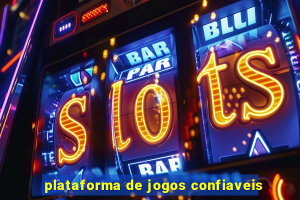 plataforma de jogos confiaveis